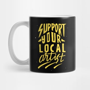 Support Local Artists Creative Arts Artist Mug